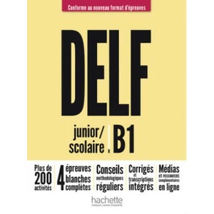 DELF junior / scolaire B1 - Conforme au nouveau format d'épreuves (2022)