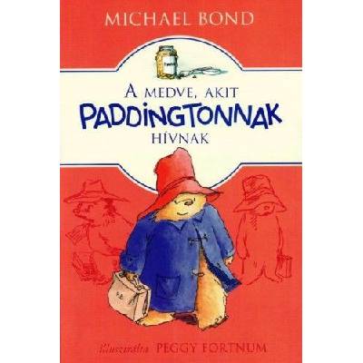 A medve, akit Paddingtonnak hívnak - Új, átdolgozott kiadás