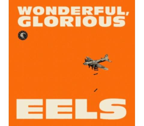 EELS: WONDERFUL GLORIOUS CD