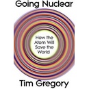 Going Nuclear - Tim Gregory