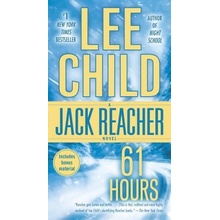 61 Hours: A Jack Reacher Novel - Child LeeMass Market Paperbound