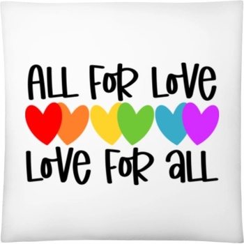 Darčeky PrintEQ Štvorcový Vankúš Dúhový Nápis All for Love Biela 40x40