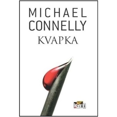 Kvapka - Michael Connelly