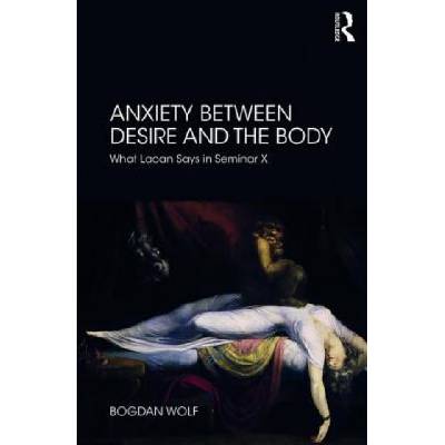 Anxiety Between Desire and the Body | WOLF