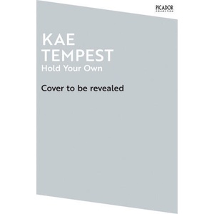 Hold Your Own | Kae Tempest (2024)