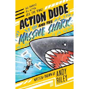 Action Dude and the Massive Shark | RILEY ANDY (ISBN: 9781667211671)