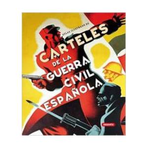 Atlas ilustrado de carteles de la guerra civil española | De Andrés Sanz, Jesús (ISBN: 9788467704136)