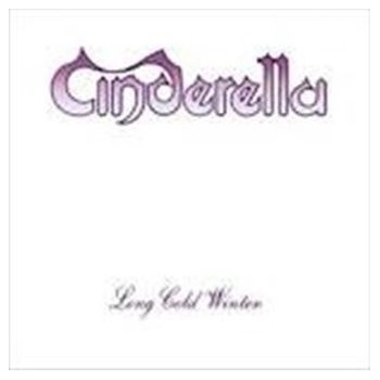 CINDERELLA: LONG COLD WINTER CD