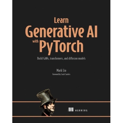 Learn Generative AI with PyTorch - Liu, Mark