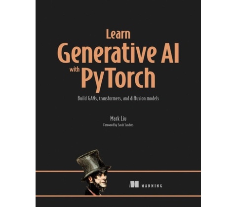 Learn Generative AI with PyTorch - Liu, Mark