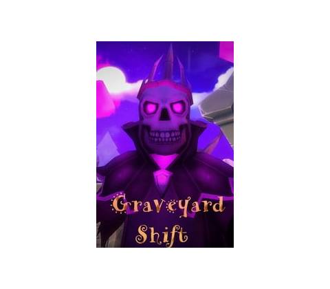 Graveyard Shift