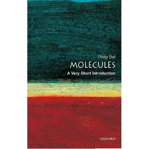 Molecules: A Very Short Introduction | Philip Ball (ISBN: 9780192854308)