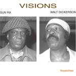 Walt Dickerson & Sun Ra - Visions (Reissue) (LP) (0716043112616)