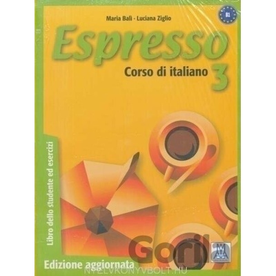 spresso: Libro Dello Studente Ed Esercizi & CD Audio 3 - Edizione Aggiornata - Alma Edizioni