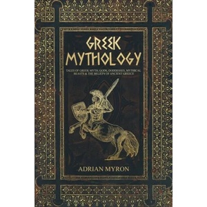 Greek Mythology | Adrian Myron (ISBN: 9781922346049)