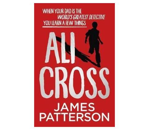 Ali Cross - James Patterson