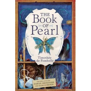 The Book of Pearl | Timothée de Fombelle (ISBN: 9780763691264)