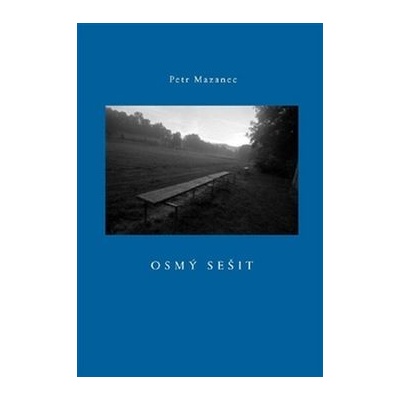 Osmý sešit - Petr Mazanec