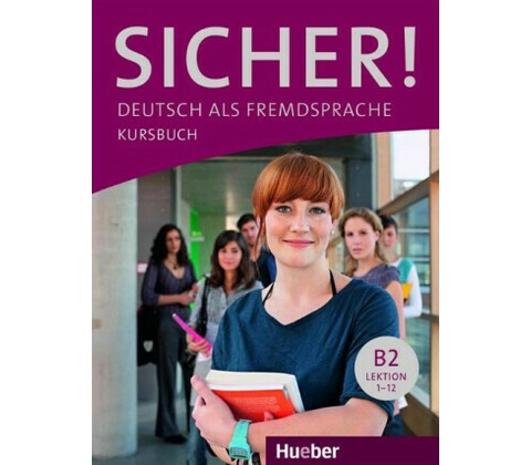 Sicher! B2 Kursbuch