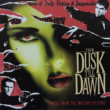 Od soumraku do úsvitu - From Dusk Till Dawn - OST/Soundtrack