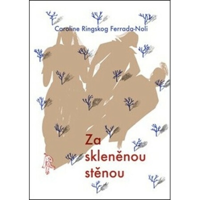 Za skleněnou stěnou