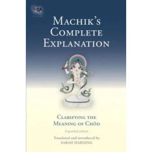Machik's Complete Explanation (2013)