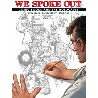 Yoe Books We Spoke Out: Comic Books and the Holocaust