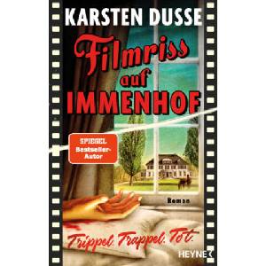 Filmriss auf Immenhof | Karsten Dusse (ISBN: 9783453274549)