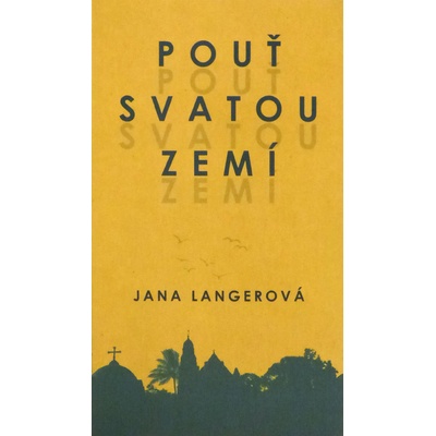 Pouť Svatou zemí