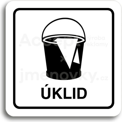 ACCEPT Piktogram úklid - bílá tabulka - černý tisk