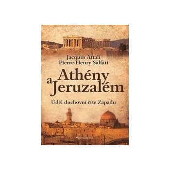 Athény a Jeruzalém, úděl duchovní říše Západu