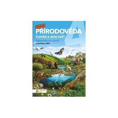 Hravá přírodověda 4 Člověk a jeho svět
