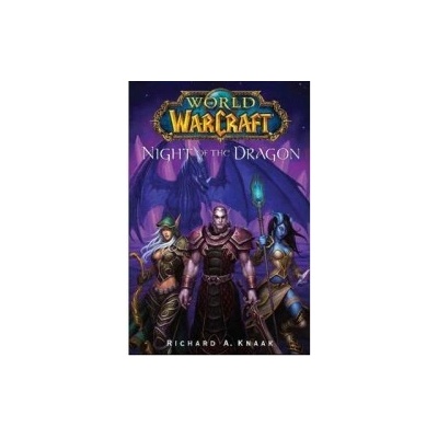 Night of the Dragon - World of Warcraft - Richard A. Knaak