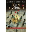 Krev a stříbro - Sabine Ebertová