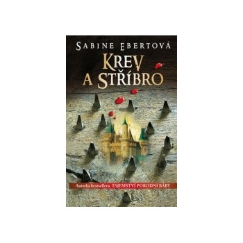 Krev a stříbro - Sabine Ebertová