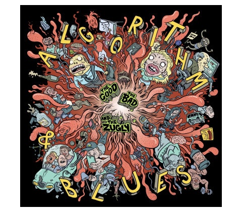 GOOD, THE BAD & THE ZUGLY - ALGORITHM & BLUES CD