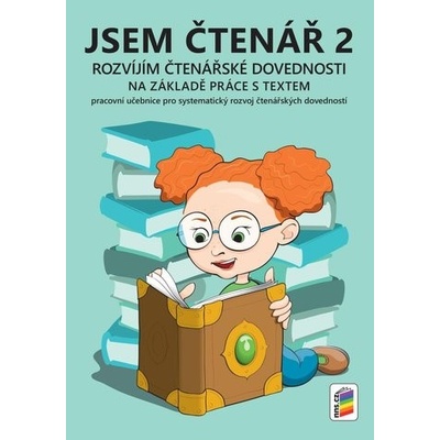 Jsem čtenář 2 - rozvíjím čtenářské dovednosti (barevný, doporučeno pro 3. ročník) - NNS