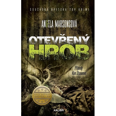 Otevřený hrob. Případy Kim Stoneové 4 - Angela Marsonsová