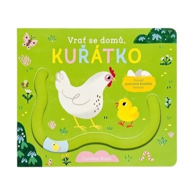 Vrať se domů kuřátko