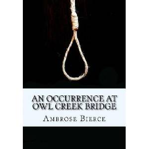An Occurrence at Owl Creek Bridge | Ambrose Bierce (ISBN: 9781717160645)
