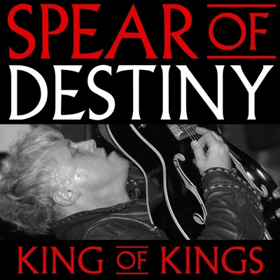 Spear Of Destiny - KING OF KINGS CD
