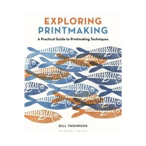 Exploring Printmaking (ISBN: 9781789943023)