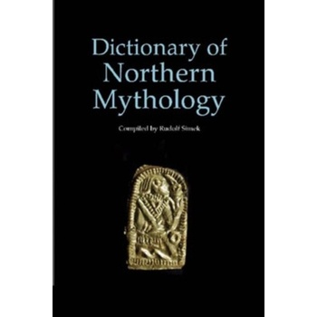 Dictionary of Northern Mythology R. Simek
