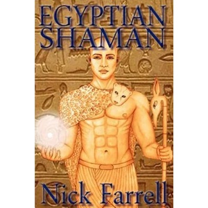 Egyptian Shaman | Nick Farrell (ISBN: 9781906958428)