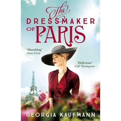 The Dressmaker of Paris - Georgia Kaufmann, Hodder & Stoughton