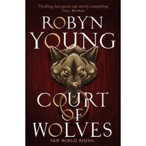 Court of Wolves | Robyn Young (ISBN: 9781444777789)