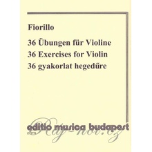 36 Exercises for Violin by Federigo Fiorillo 36 cvičení pre husle