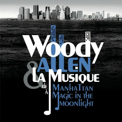 Various - Woody Allen & La Musique:De Manhattan A Magic.. 2 CD
