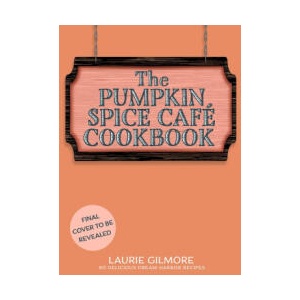Pumpkin Spice Cafe Cookbook (ISBN: 9780008822385)