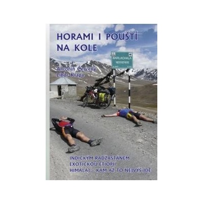Červený Antonín, Křapa Libor - Horami i pouští na kole